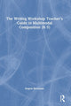 Book cover of: Writing Workshop Teacher’s Guide to Multimodal Composition (K-5). By: Angela Stockman
