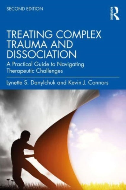 Book cover of: Treating Complex Trauma and Dissociation. By: Lynette S. Danylchuk