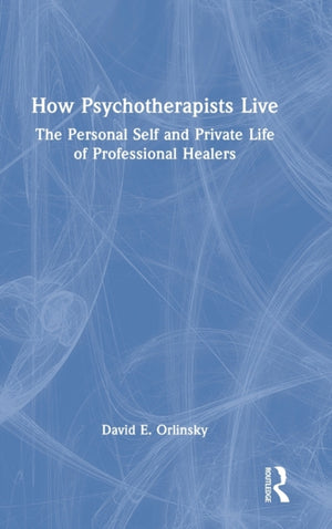 How Psychotherapists Live