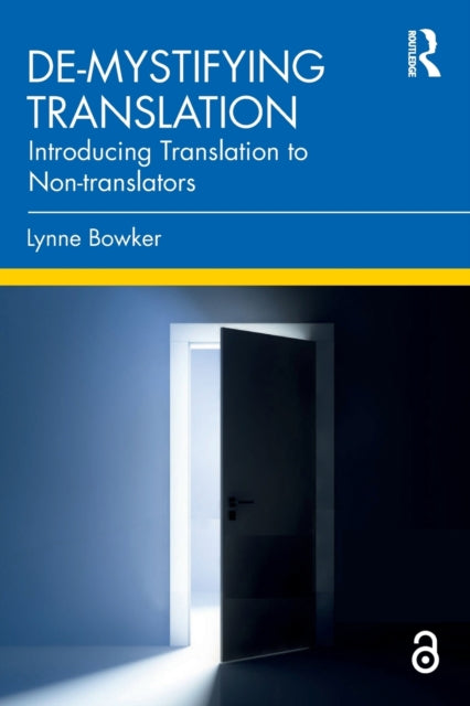 Book cover of: De-mystifying Translation. By: Lynne Bowker