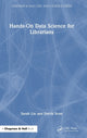 Book cover of: Hands-On Data Science for Librarians. By: Sarah Lin