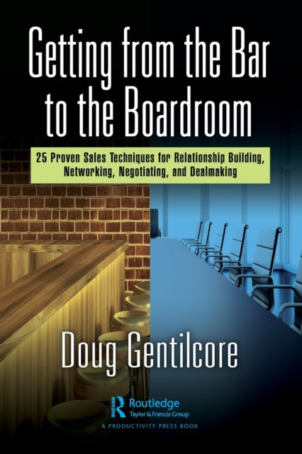 Book cover of: Getting from the Bar to the Boardroom. By: Doug Gentilcore