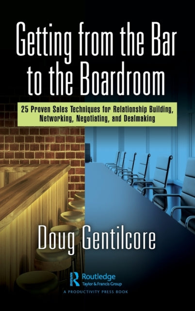 Book cover of: Getting from the Bar to the Boardroom. By: Doug Gentilcore