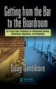 Book cover of: Getting from the Bar to the Boardroom. By: Doug Gentilcore