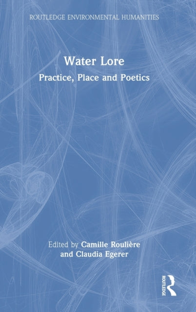 Book cover of: Water Lore. By: Camille Roulière
