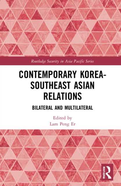 Book cover of: Contemporary Korea-Southeast Asian Relations. By: Peng Er Lam