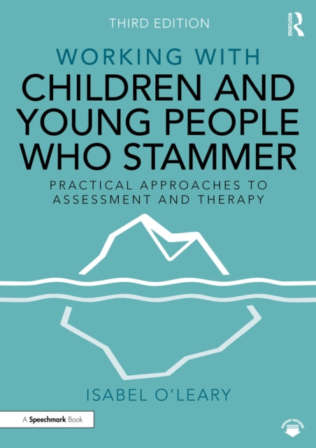Book cover of: Working with Children and Young People Who Stammer. By: Isabel O'Leary