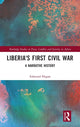 Book cover of: Liberia's First Civil War. By: Edmund M. Hogan