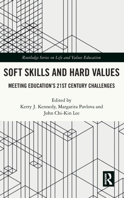 Book cover of: Soft Skills and Hard Values. By: Kerry J. Kennedy