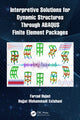 Book cover of: Interpretive Solutions for Dynamic Structures Through ABAQUS Finite Element Packages. By: Farzad Hejazi