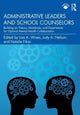 Book cover of: Administrative Leaders and School Counselors. By: Lisa A. Wines