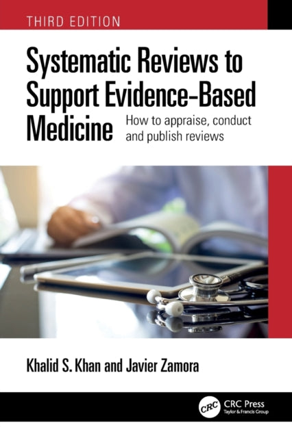 Book cover of: Systematic Reviews to Support Evidence-Based Medicine. By: Khalid Saeed Khan