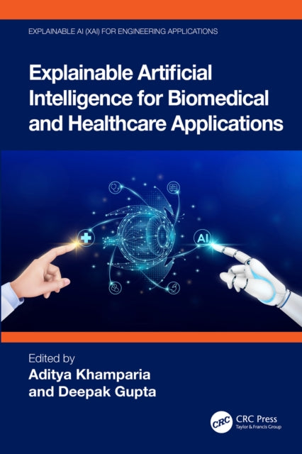 Book cover of: Explainable Artificial Intelligence for Biomedical and  Healthcare Applications. By: Aditya Khamparia