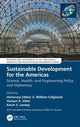 Book cover of: Sustainable Development for the Americas. By: E. William Colglazier