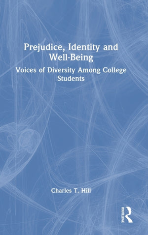 Prejudice, Identity and Well-Being