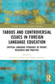 Book cover of: Taboos and Controversial Issues in Foreign Language Education