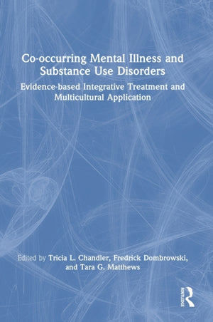 Co-occurring Mental Illness and Substance Use Disorders