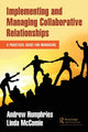 Book cover of: Implementing and Managing Collaborative Relationships. By: Andrew Humphries