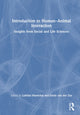 Book cover of: Introduction to Human-Animal Interaction. By: Emile Zee