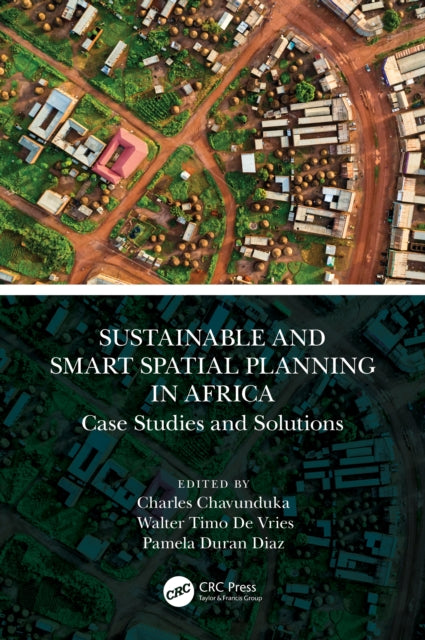 Book cover of: Sustainable and Smart Spatial Planning in Africa. By: Charles Chavunduka