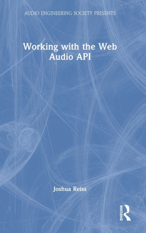Working with the Web Audio API