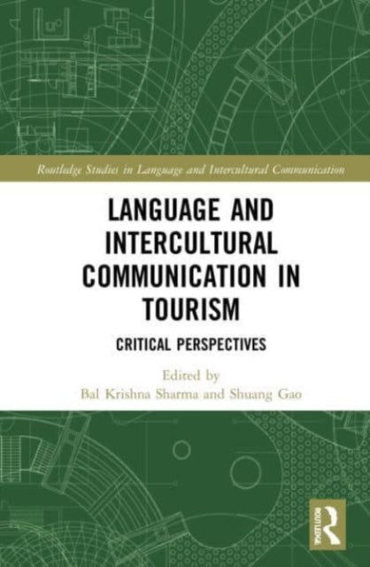 Book cover of: Language and Intercultural Communication in Tourism. By: Shuang Gao