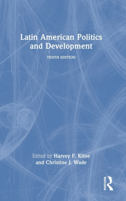 Book cover of: Latin American Politics and Development. By: Harvey F. Kline