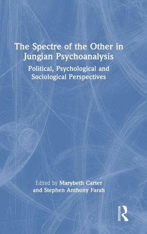 The Spectre of the Other in Jungian Psychoanalysis