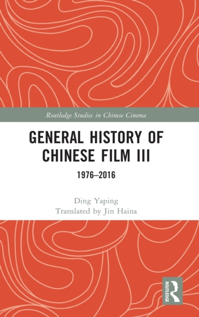 Book cover of: General History of Chinese Film III. By: Yaping Ding
