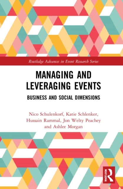 Book cover of: Managing and Leveraging Events. By: Nico Schulenkorf