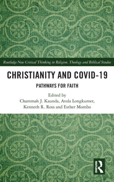 Book cover of: Christianity and COVID-19. By: Chammah Kaunda