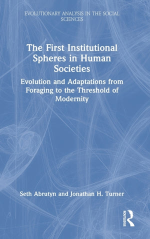 The First Institutional Spheres in Human Societies