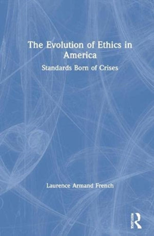 Evolution of Ethics in America
