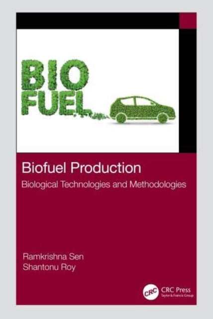 Book cover of: Biofuel Production. By: Ramkrishna Sen