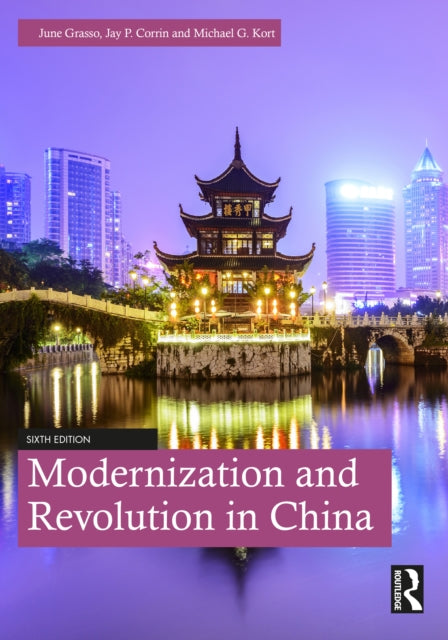 Book cover of: Modernization and Revolution in China. By: June Grasso