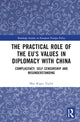 Book cover of: Practical Role of The EU’s Values in Diplomacy with China. By: Max Roger Taylor