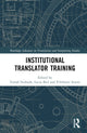 Book cover of: Institutional Translator Training. By: ucja Biel