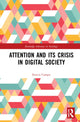 Book cover of: Attention and its Crisis in Digital Society. By: Enrico Campo