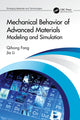 Book cover of: Mechanical Behavior of Advanced Materials: Modeling and Simulation. By: Qihong Fang