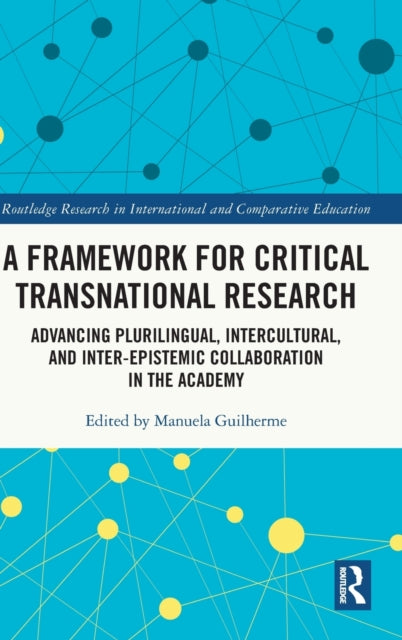 Book cover of: Framework for Critical Transnational Research. By: Manuela Guilherme