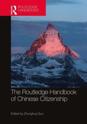 Routledge Handbook of Chinese Citizenship