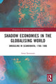Book cover of: Shadow Economies in the Globalising World. By: Anna Knutsson