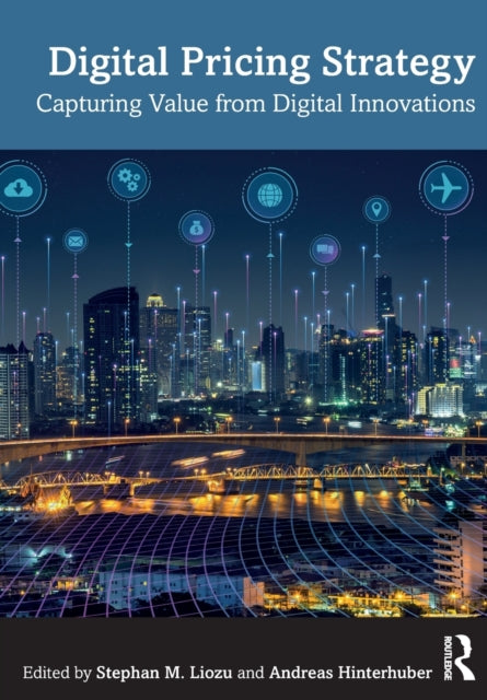 Book cover of: Digital Pricing Strategy. By: Stephan M. Liozu