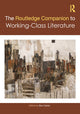 Book cover of: Routledge Companion to Working-Class Literature