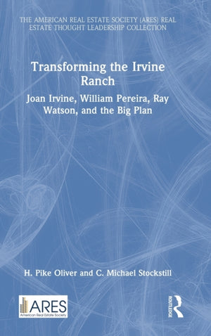 Transforming the Irvine Ranch