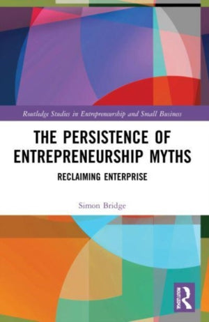 Persistence of Entrepreneurship Myths