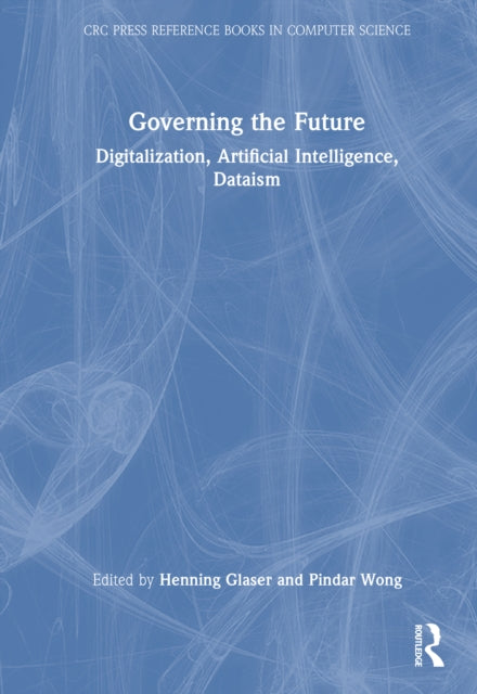 Book cover of: Governing the Future. By: Henning Glaser