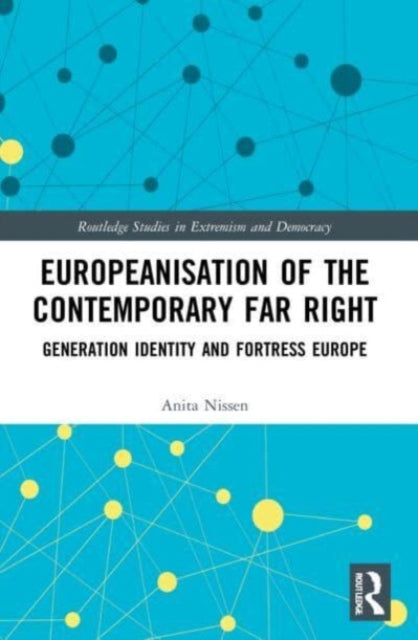 Book cover of: Europeanisation of the Contemporary Far Right. By: Anita Nissen