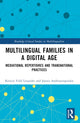 Book cover of: Multilingual Families in a Digital Age. By: Kristin Vold Lexander