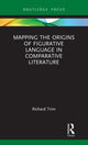 Book cover of: Mapping the Origins of Figurative Language in Comparative Literature. By: Richard Trim